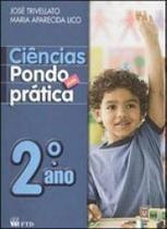 CIENCIAS PONDO EM PRATICA - 2º ANO CIENCIAS PONDO EM PRATICA - 2º ANO