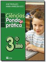 Ciências Pondo em Prática - 3º Ano