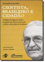 Cientista, Brasileiro e Cidadão - QUARTET EDITORA