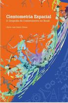 Cientometria Espacial: A geografia do conhecimento no Brasil