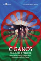 Ciganos - realidade e anseios