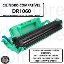 Cilindro Fotocondutor DR1060 1060 Compatível HL1112 HL1202 HL1212W DCP1602 DCP1512 DCP1617NW DCP1610