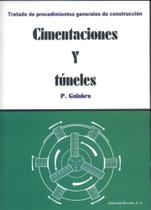 Cimentaciones Y Tuneles - Vol.3 - Reverté