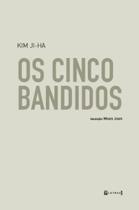 Cinco bandidos, os