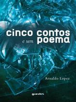 Cinco contos e um poema - vol. 1