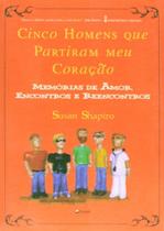 Cinco Homens Que Partiram Meu Coração Cinco Homens Que Partiram Meu Coração