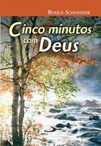 Cinco minutos com Deus - Paulus Editora Cinco minutos com Deus - Paulus Editora