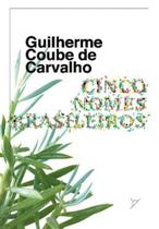 Cinco nomes brasileiros Cinco nomes brasileiros