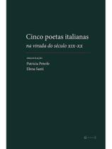 Cinco poetas italianas na virada do século xix-xx Cinco poetas italianas na virada do século xix-xx