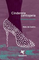 Cinderela Centopeia Cinderela Centopeia