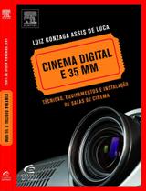 Cinema Digital e 35 MM Técnicas, Equipamentos e Instalação de Salas de Cinema