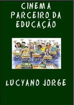 Cinema e educacao - CLUBE DE AUTORES