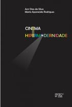 Cinema e hipermodernidade Cinema e hipermodernidade