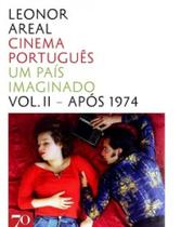 Cinema português um país imaginado após 1974