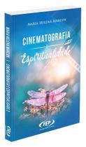 Cinematografia e Espiritualidade 2 - Livro Espírita Cinematografia e Espiritualidade 2 - Livro Espírita