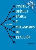 Cinética Química Básica Y Mecanismos de Reacción