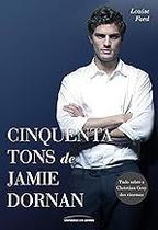 Cinquenta tons de Jamie Dornan Ford, Louise and Tamboni, Maurício Cinquenta tons de Jamie Dornan Ford, Louise and Tamboni, Maurício