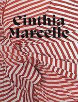 Cinthia Marcelle: por Via das Dúvidas Cinthia Marcelle: por Via das Dúvidas