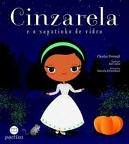 Cinzarela e o Sapatinho de Vidro - POETISA EDITORA