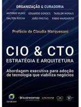 Cio & cto - estratégia e arquitetura