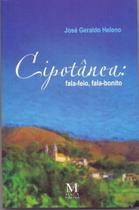 CIPOTÂNEA: fala-feio, fala-bonito - MAZZA EDICOES CIPOTÂNEA: fala-feio, fala-bonito - MAZZA EDICOES