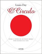 Circulo,o - Como o Poder de um Único desejo Pode mudar Sua Vida - EDITORA CONTRAPONTO Circulo,o - Como o Poder de um Único desejo Pode mudar Sua Vida - EDITORA CONTRAPONTO