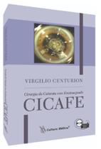 Cirugia de Catarata com Fentosegundo - CICAFE - Editora Cultura Médica
