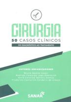 CIRURGIA - 50 CASOS CLINICOS - 1a ED - 2019 -