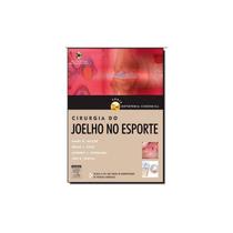 Cirurgia do Joelho no Esporte - ELSEVIER Cirurgia do Joelho no Esporte - ELSEVIER