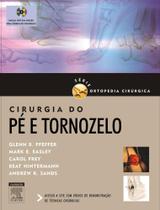 Cirurgia do Pé e Tornozelo