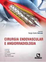 CIRURGIA ENDOVASCULAR E ANGIORRADIOLOGIA - Rubio CIRURGIA ENDOVASCULAR E ANGIORRADIOLOGIA - Rubio