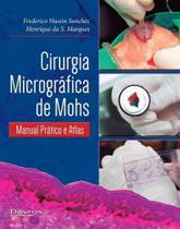 Cirurgia Micrográfica de Mohs - DI LIVROS
