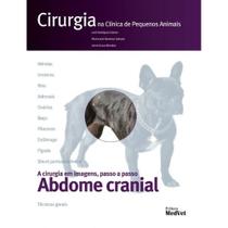 Cirurgia na Clínica de Pequenos Animais - Abdome Cranial Cirurgia na Clínica de Pequenos Animais - Abdome Cranial