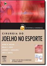 Cirurgia no Joelho no Esporte - Coleção Ortopedia Cirurgica - ELSEVIER
