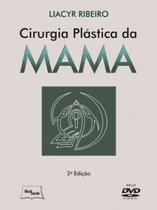 Cirurgia Plástica da Mama Capa dura 1 janeiro 2012 Edição Português por Liacyr Ribeiro (Autor) - MEDBOOK