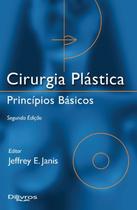 Cirurgia plastica principios basicos - DI LIVROS EDITORA LTDA