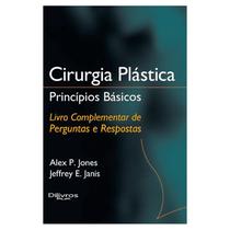 Cirurgia plastica principios basicos perg e resp - Di Livros Editora Ltda