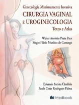 Cirurgia Vaginal e Uroginecologia - 01Ed/22 Cirurgia Vaginal e Uroginecologia - 01Ed/22