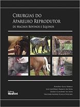 Cirurgias do aparelho reprodutor de machos bovinos e equinos Cirurgias do aparelho reprodutor de machos bovinos e equinos