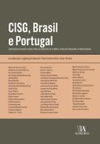 CISG, Brasil e Portugal Convenção das Nações Unidas para os Contratos de Compra e Venda Internaciona CISG, Brasil e Portugal Convenção das Nações Unidas para os Contratos de Compra e Venda Internaciona