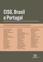 CISG, Brasil e Portugal: convenção das nações unidas para os contratos de compra e venda internacional de mercadorias CISG, Brasil e Portugal: convenção das nações unidas para os contratos de compra e venda internacional de mercadorias