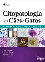 Citopatologia Em Cães E Gatos Atlas Colorido E Guia Para Interpretação Citopatologia Em Cães E Gatos Atlas Colorido E Guia Para Interpretação