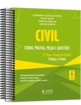Civil - 2ª fase OAB - teoria, prática, peças e questões - especial 38º exame de ordem Civil - 2ª fase OAB - teoria, prática, peças e questões - especial 38º exame de ordem