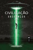 Civilização Andrômeda - Livro 1