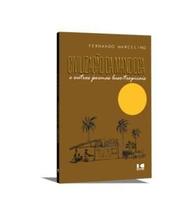 Civilização da Mandioca e Outros Poemas Luso-Tropicais - Kotter