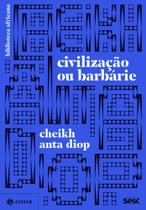 Civilização Ou Barbárie