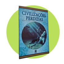 Civilizações Perdidas, de Manoela Meneses - Camelot Civilizações Perdidas, de Manoela Meneses - Camelot