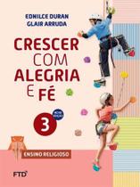 Cj - crescer com alegria e fe 3 ano(aluno) - FTD