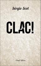 Clac! - CHIADO EDITORA Clac! - CHIADO EDITORA