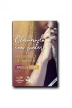 Clamando com poder: no caminho da santidade (reedição) - CANÇÃO NOVA
